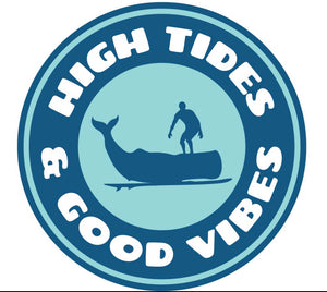 High Tides Aluminum Sign
