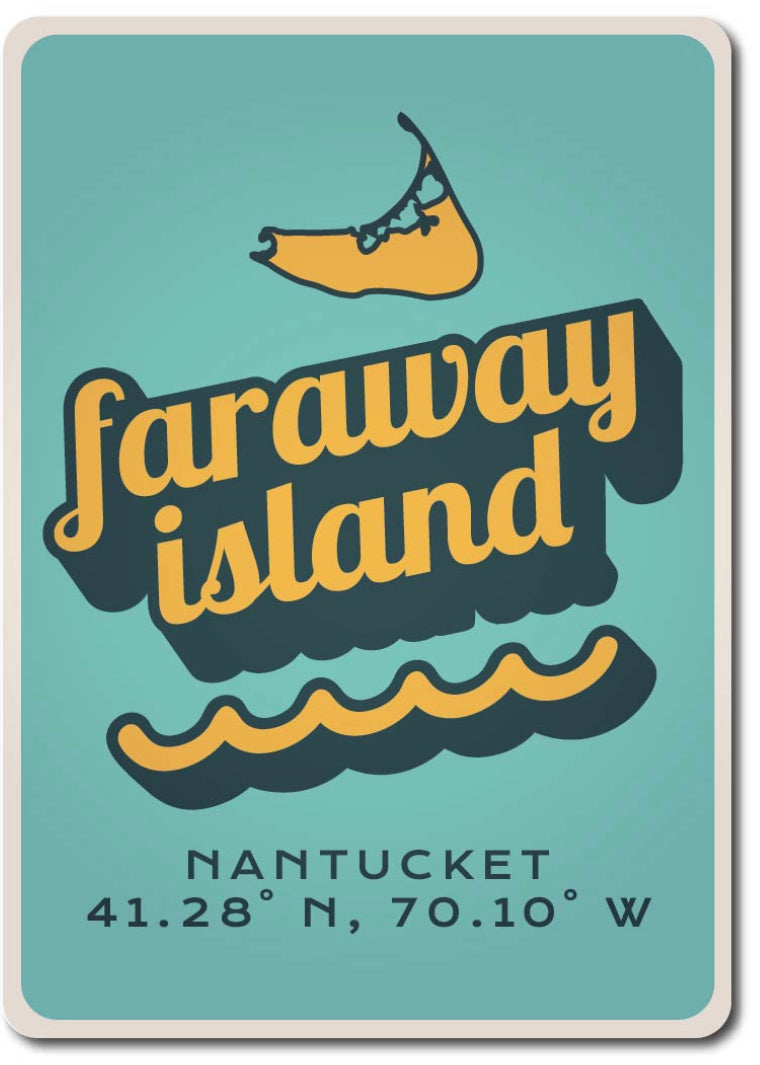 Faraway Island Aluminum Sign